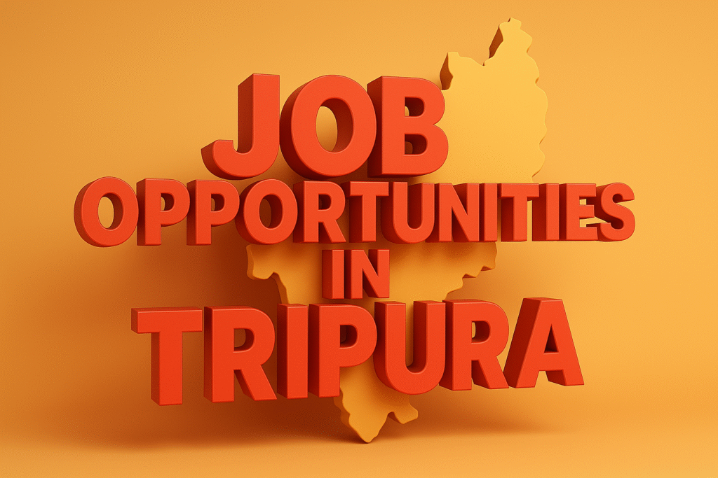 job opportunities in Tripura