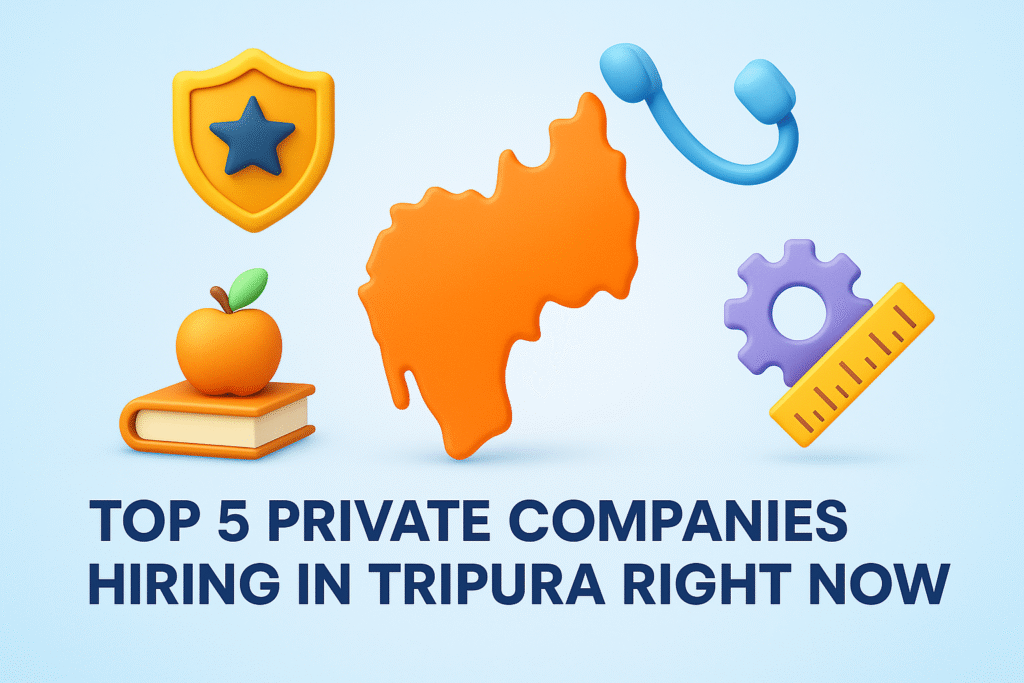 Top 5 Private Companies Hiring in Tripura