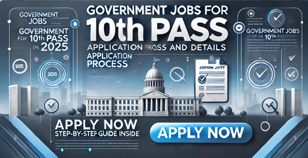 Government-Jobs-for-10th-Pass-in-2025